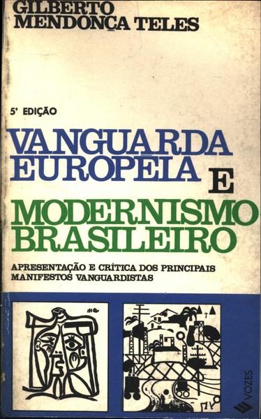 Vanguarda Européia E Modernismo Brasileiro