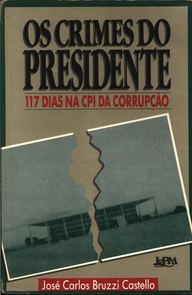 Os Crimes Do Presidente