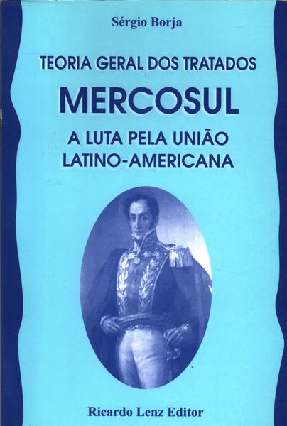 Teoria Geral Dos Tratados - Mercosul