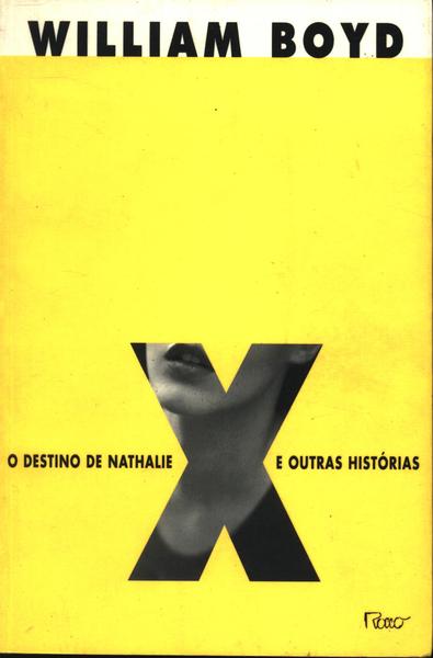 O Destino De Nathalie X E Outras Histórias