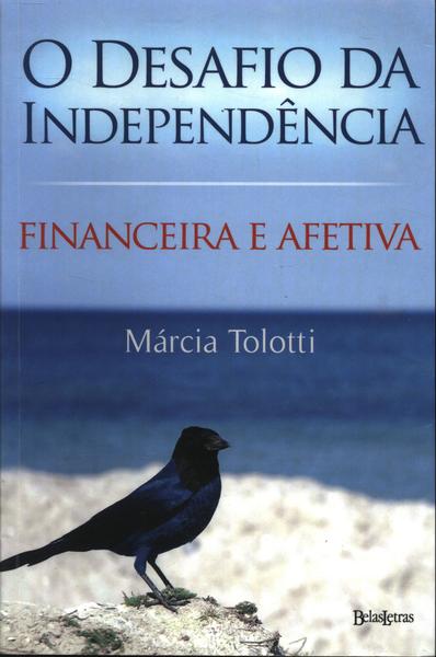O Desafio Da Independência Financeira E Afetiva