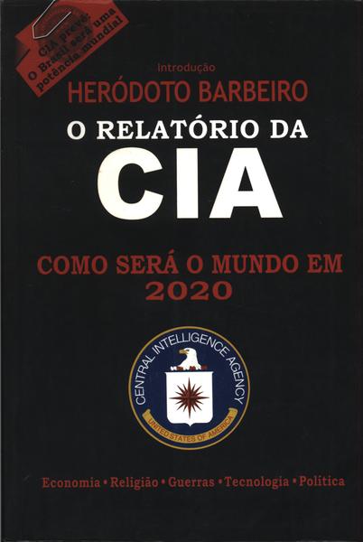 O Relatório Da Cia: Como Será O Mundo Em 2020?