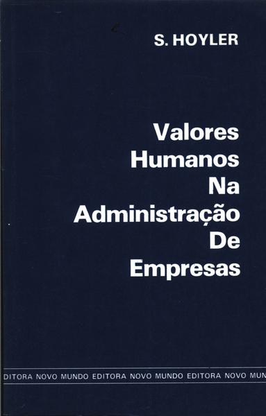 Valores Humanos Na Administraçao De Empresas