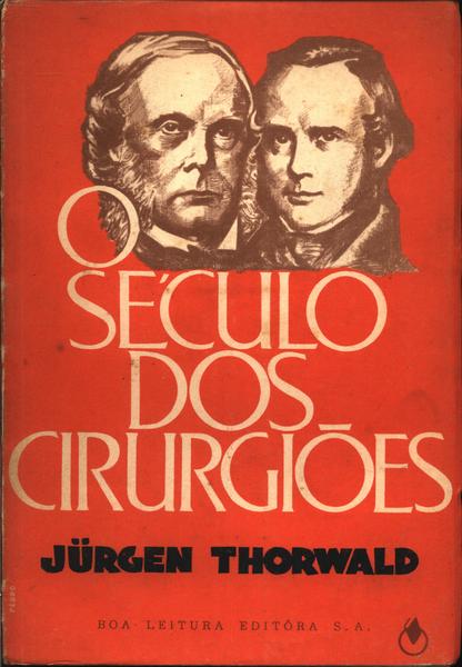 O Século Dos Cirurgiões