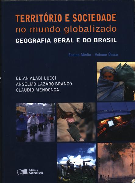 Território E Sociedade No Mundo Globalizado Volume Único (2006)