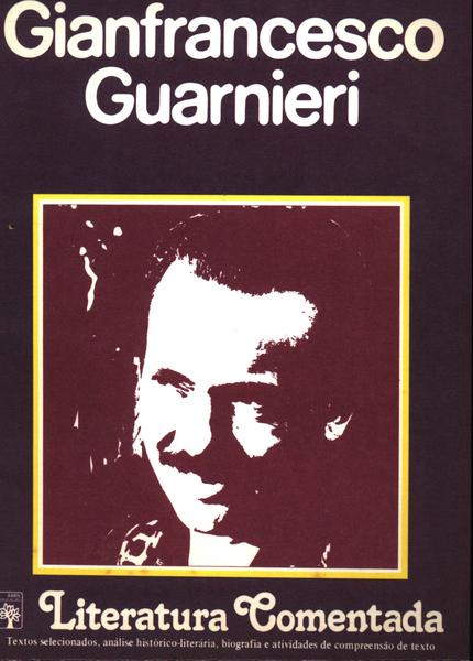 Literatura Comentada: Gianfrancesco Guarnieri