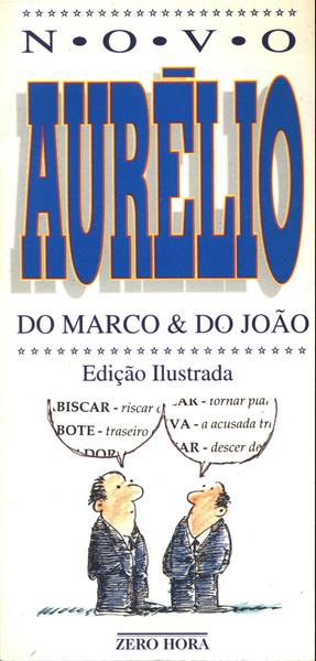 Novo Aurélio Do Marco E Do João