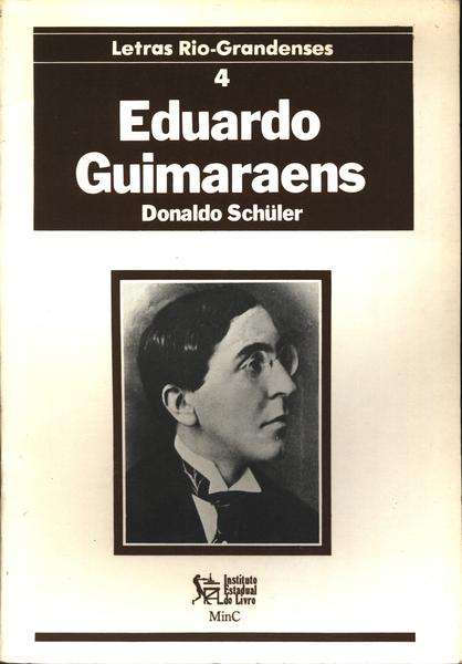 Letras Rio-grandenses: Eduardo Guimaraens