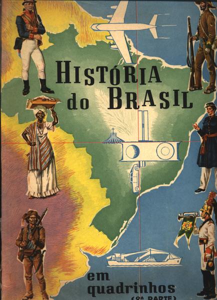 História Do Brasil Em Quadrinhos Vol 2
