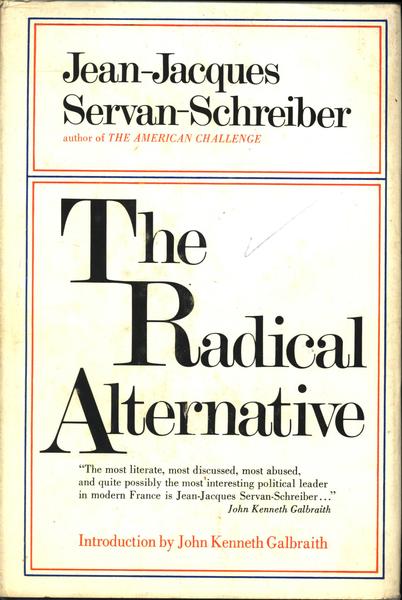 The Radical Alternative