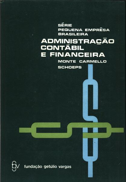 Administração Contábil E Financeira Na Pequena Empresa Brasileira