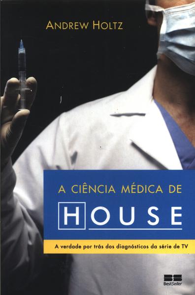 A Ciência Médica De House