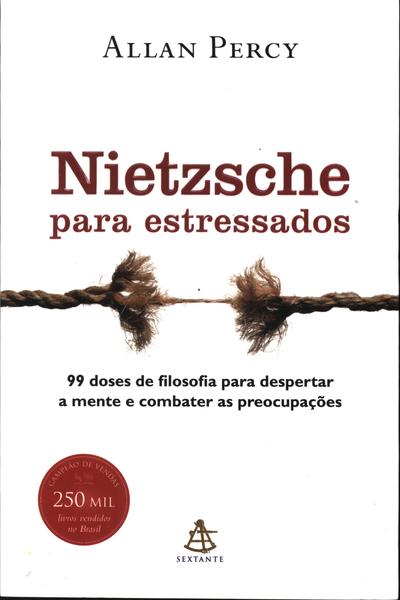 Nietzsche Para Estressados