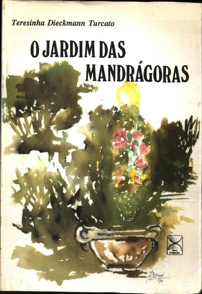 O Jardim Das Mandrágoras