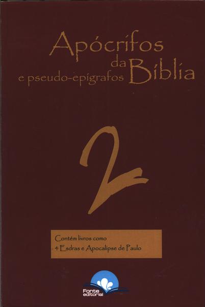 Apócrifos Da Bíblia E Pseudo-epígrafos Vol 2