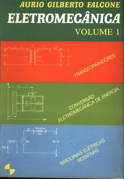 Eletromecânica Vol. 1