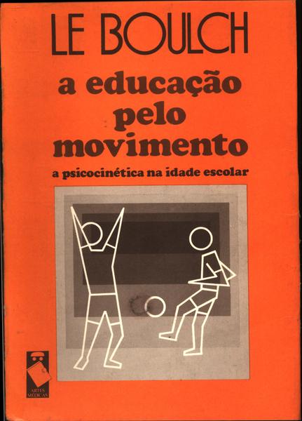 A Educação Pelo Movimento