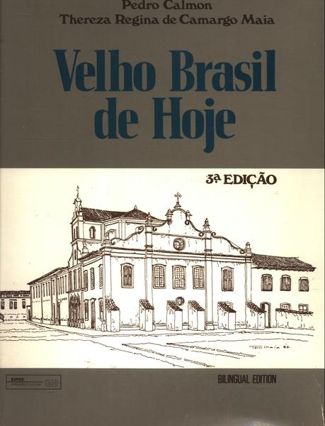 Velho Brasil De Hoje