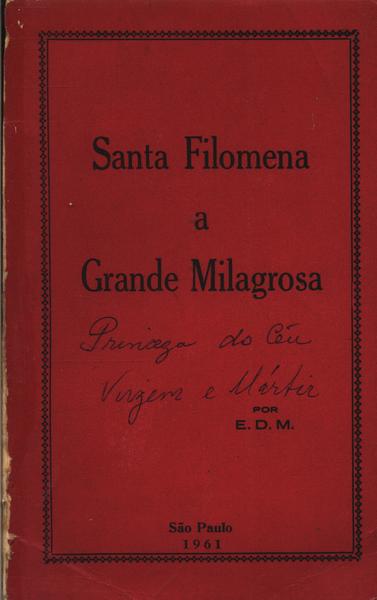 Santa Filomena A Grande Milagrosa