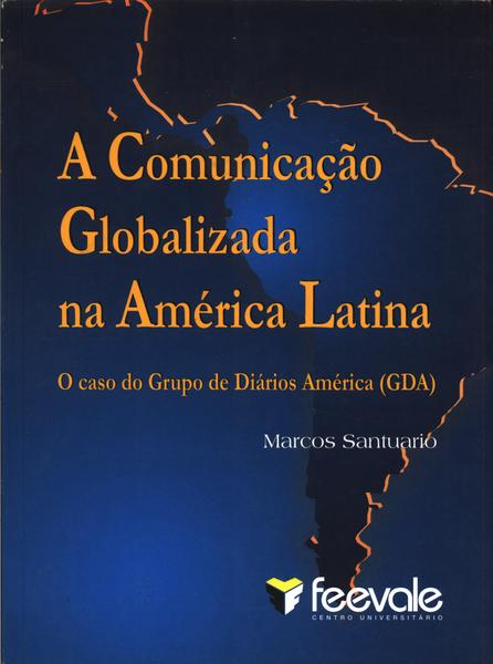 A Comunicação Globalizada Na América Latina