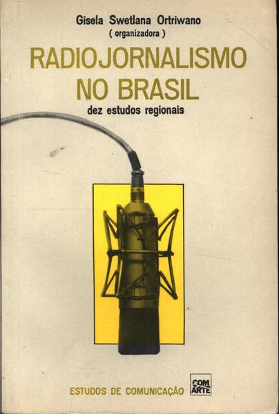 Radiojornalismo No Brasil