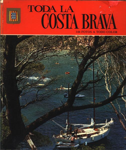 Toda La Costa Brava