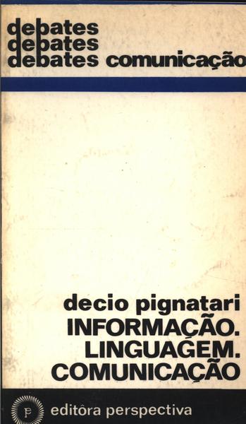 Informação. Linguagem. Comunicação.