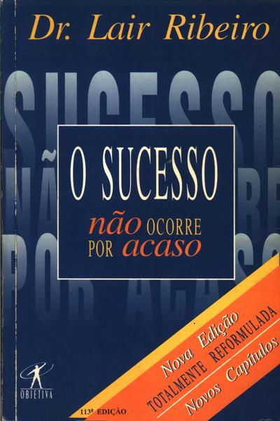 O Sucesso Não Ocorre Por Acaso