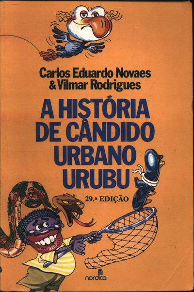 A História De Cândido Urbano Urubu