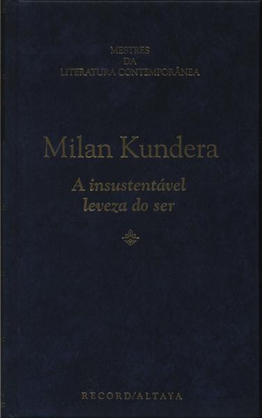 A Insustentável Leveza Do Ser
