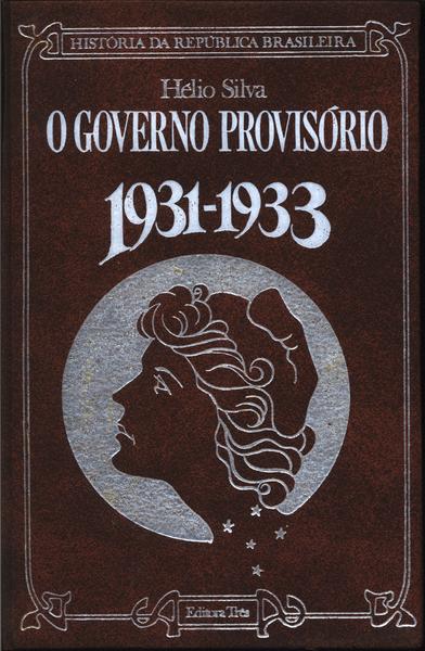 O Governo Provisório 1931-1933
