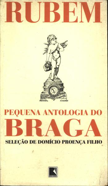 Pequena Antologia Do Braga