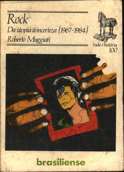 Rock: Da Utopia À Incerteza (1967-1984) Vol 2