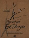 Pioneiros Da Ecologia