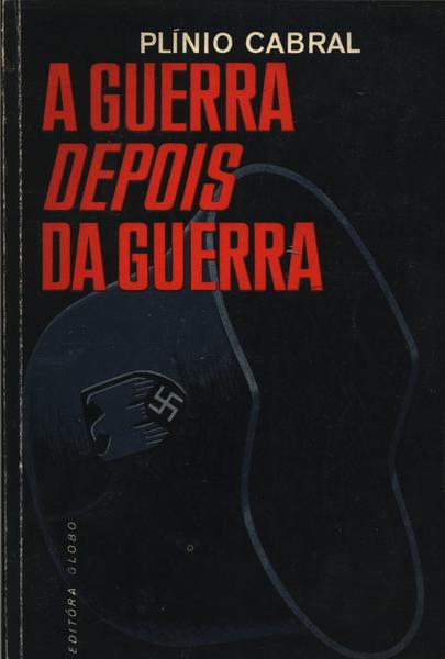 A Guerra Depois Da Guerra