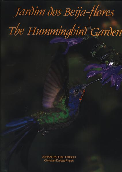Jardim Dos Beija-flores / The Humminbird Garden