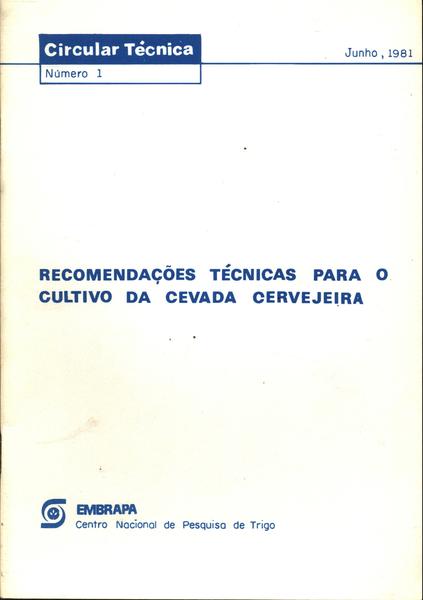 Recomendações Técnicas Para O Cultivo Da Cevada Cervejeira