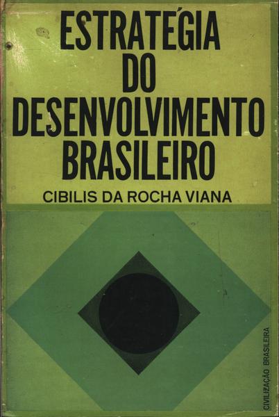Estratégia Do Desenvolvimento Brasileiro