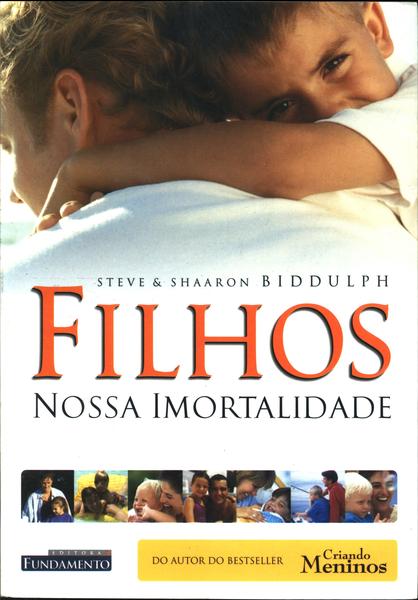 Filhos, Nossa Imortalidade