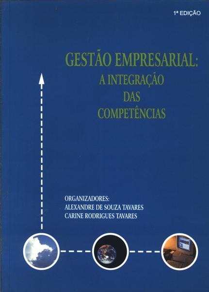 Gestão Empresarial: A Integração Das Competências