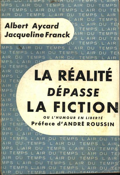 La Réalite Dépasse La Fiction