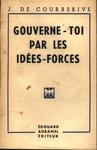 Gouverne-Toi Par Les Idées-Forces