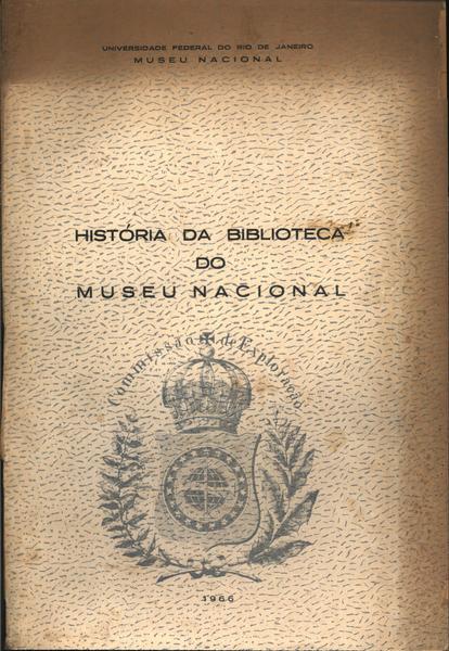 História Da Biblioteca Do Museu Nacional