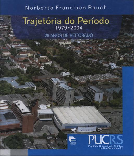 Trajetória Do Período 1979-2004 Vol 1