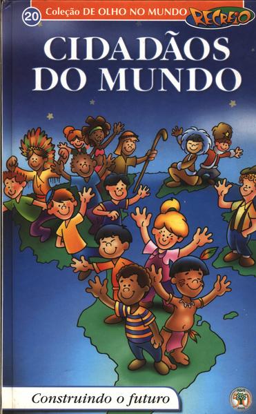 Recreio: Cidadãos Do Mundo