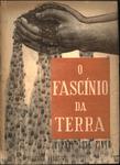 O Fascínio Da Terra