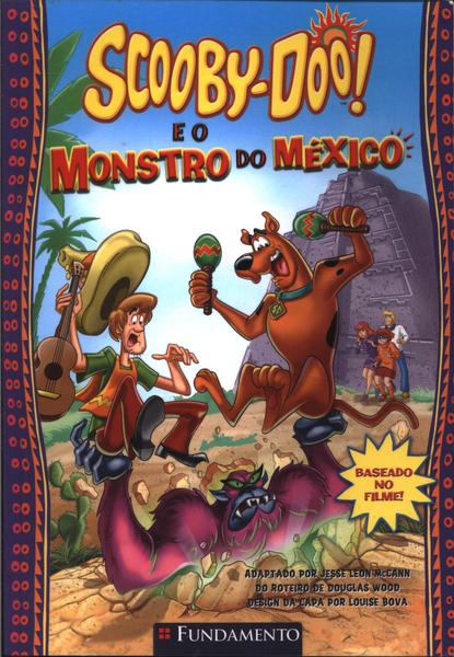 Scooby-doo E O Monstro Do México