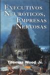 Executivos Neuróticos, Empresa Nervosas