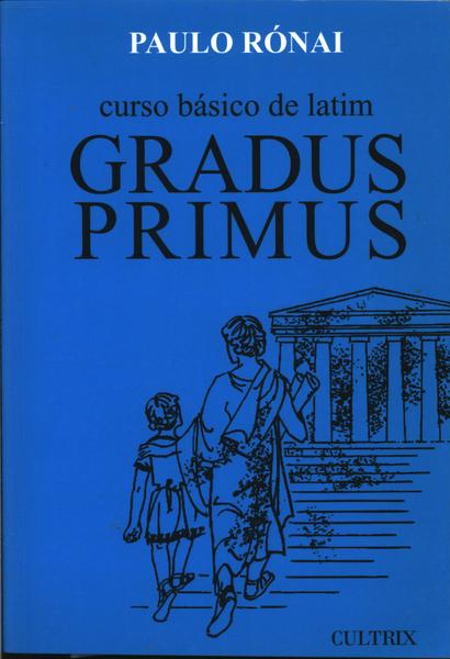Gradus Primus: Curso Básico De Latim Vol 1