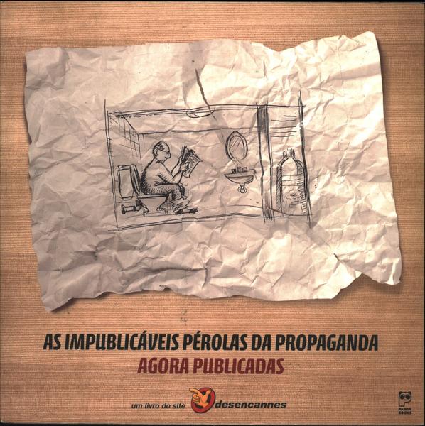 As Impublicáveis Pérolas Da Propaganda